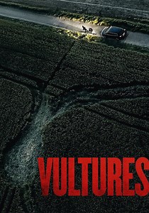 Vultures - Stream: Jetzt Film online finden und anschauen