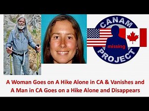 Missing 411 David Paulides Presents Two Different Incidents of People Hiking Alone Disappeared in CA