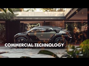 Commercial Technology Music | Modern Innovation Electronic Soundtrack For Futuristic Video