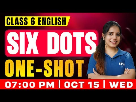 Class 6 English | Six Dots | Oneshot | Exam Winner
