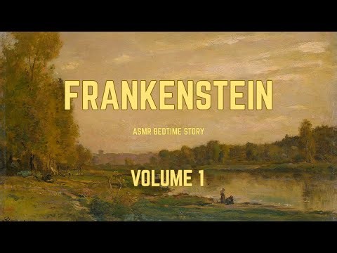 Frankenstein Full Volume 1 | ASMR Whisper