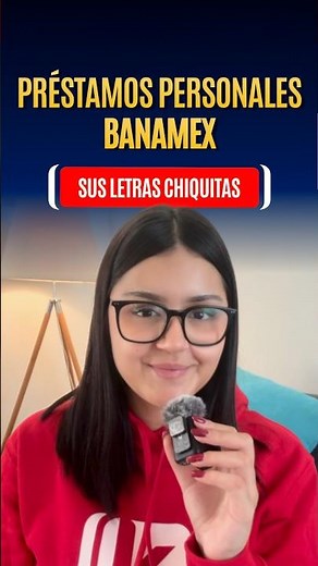 Préstamos Banamex: ¿En qué te debes fijar antes de contratarlos?