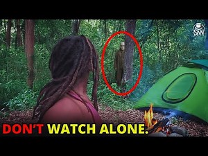 2 Hours Of Most Disturbing Camping Encounters Ever Caught On Camera