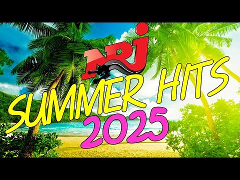 NRJ Summer Hits Only 2025 - NRJ Music Summer 2025 to 2026