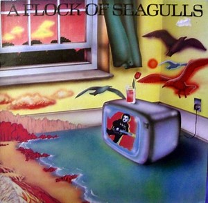 A Flock Of Seagulls - A Flock Of Seagulls