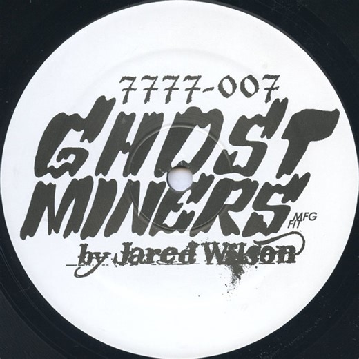 Jared Wilson - Ghost Miners