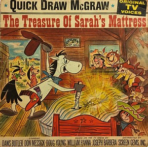 Daws Butler, Don Messick, Doug Young - Quick Draw McGraw - The Treasure Of Sarah's Mattress