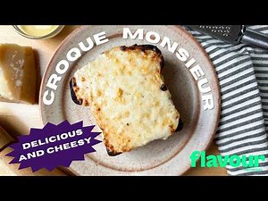 Croque Monsieur: The ULTIMATE Ham and Cheese Sandwich