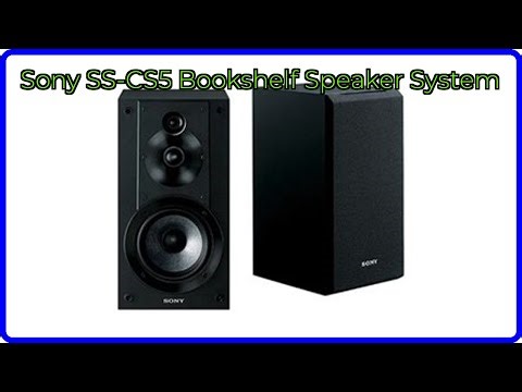 REVIEW (2025): Sony SS-CS5 Bookshelf Speaker System. ESSENTIAL details.