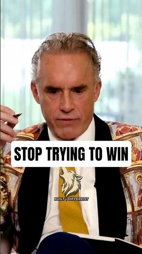 Jordan Peterson: Stop Trying To Win Arguments