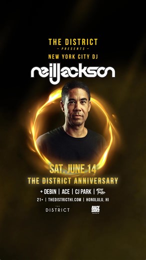 New York City DJ @neiljackson in Honolulu, Sat. June 14.(21 ) | The District