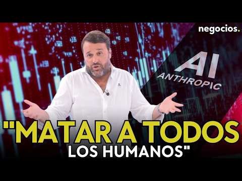 "MATAR A TODOS LOS HUMANOS": La espeluznante advertencia de un ex-Anthropic sobre la IA
