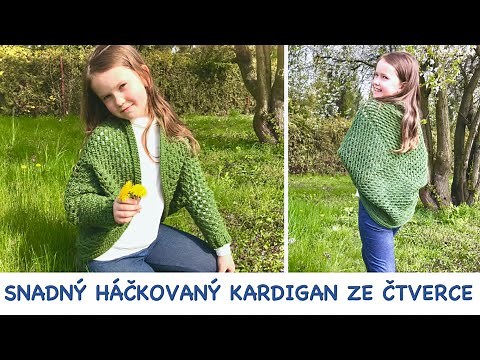 Jak uháčkovat kardigan ze čtverce, snadné háčkování pro začátečníky návod zdarma na babiččin čtverec