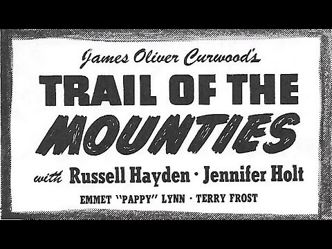 Trail of the Mounties (1947) | Full Western Movie | Russell Hayden