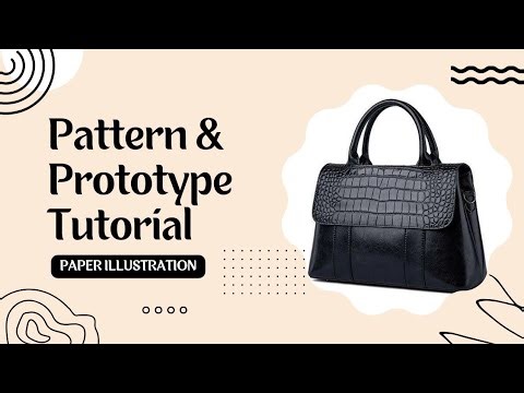 Handbag | pattern drafting | Prototype | paper illustration