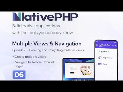 Build Mobile Apps with Laravel & NativePHP v3 | Multiple Views & Page Navigation