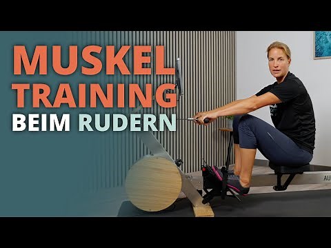 Muskeltraining beim Rudern + Trainingseffekte! 💙💪🏻