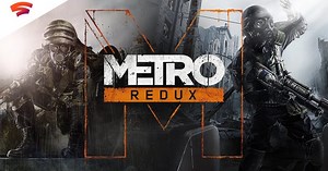 Metro 2033 Redux and Metro: Last Light Redux now available on Google Stadia [Updated]