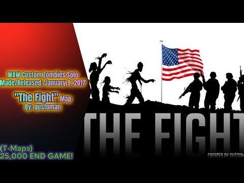 WAW Custom Zombies Solo▐ "The Fight" Map Completed
