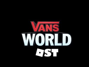 Vans(TM) World Roblox Event OST