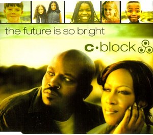 C-Block - The Future Is So Bright
