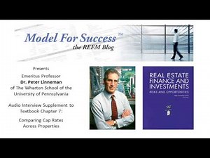 Comparing Cap Rates Across Properties - Dr. Peter Linneman Interviewed by Bruce Kirsch
