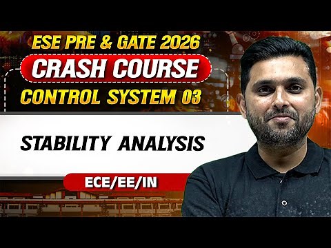 Control System 03 : Stability Analysis | EE | ECE | IN | GATE Crash Course 2026