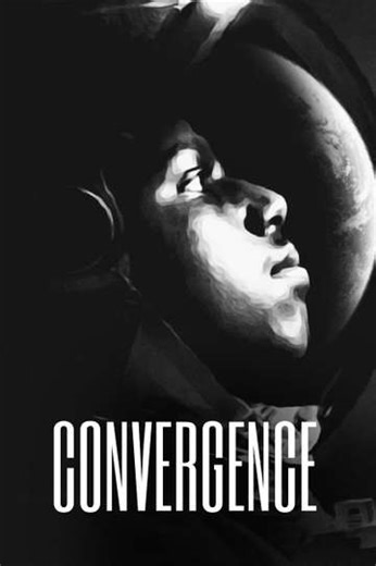 Convergence - Movie