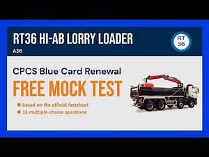 RT36 Hiab Lorry Loader - CPCS Blue Card Renewal Mock Test -15 Free Practice Questions & Answers
