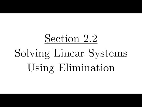 2.2 - Solving Linear Systems Using Elimination
