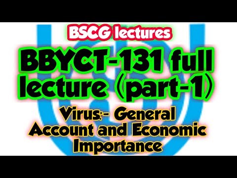 BBYCT-131 full lecture (part-1) | Unit-1 Virus:-Genral account and economic importance| #ignou