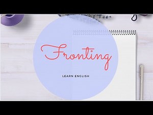 Fronting- English Grammar