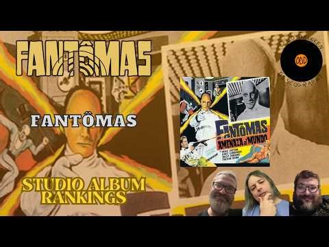 Fantômas – Fantômas: Rant & Rank