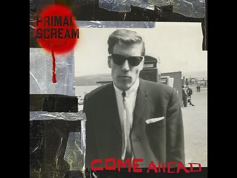Primal Scream - Come Ahead (Full Album) 2024