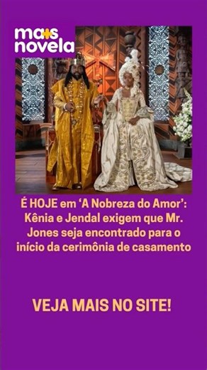 É HOJE em ‘A Nobreza do Amor’ - Capítulo 41