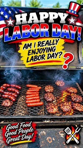 Happy Labor Day! But Why Am I Working?! 😂🔥