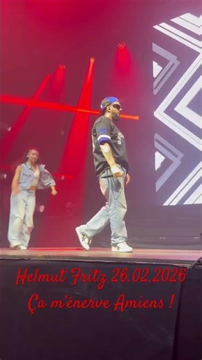 I gotta feeling Amiens 26.02.2026 - Helmut Fritz ça m’énerve !