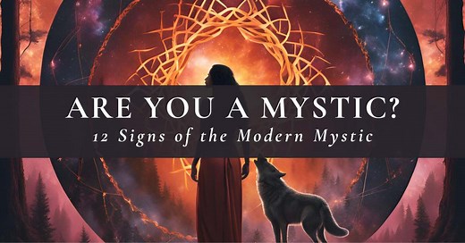 What is a Mystic? (12 Signs You’re One)