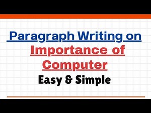 Paragraph on Importance of Computer | Role of Computers in Our Life Short Essay Paragraph Writing