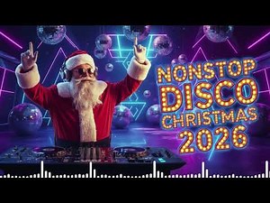 Disco Christmas Party Mix 2026 🎅 Nonstop Holiday Dance Anthems 🔥 Get the Party Started