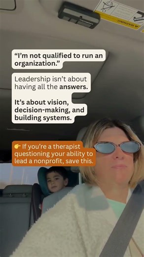 🧠 “I’m not qualified to run an organization.”