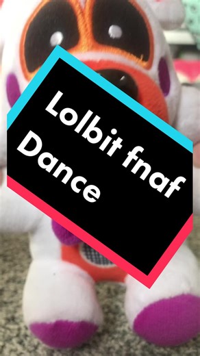 Lol LolBit #funny #trend #plushlifeislushlife #lolbit #fnaf #fnaf4 #plush #animatronic #dance #song