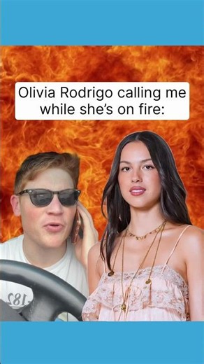 Olivia Rodrigo calling me while she’s on fire… (ft. Stupid Song)