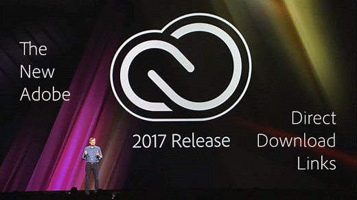 Adobe CC 2017 Direct Download Links: Creative Cloud 2017 Release