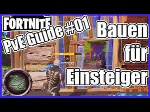 Fortnite Rette die Welt PvE Guide #01 Baututorial für Einsteiger ⚒(Tipps und Tricks)[deutsch german]