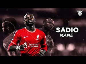 Sadio Mane 2022 - Crazy Dribbling Skills & Goals - HD