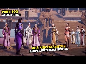 BOS KINCEN SANTUY HANFEI AUTO KENA MENTAL - DONGHUA MARTIAL MASTER