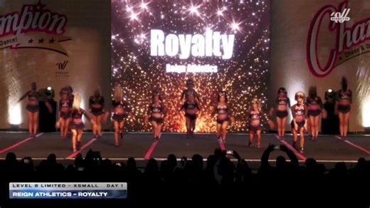 Reign Athletics - Royalty [2025 L6 Limited - XSmall Day 1] 2025 Champion Cheer and Dance Grand Nationals