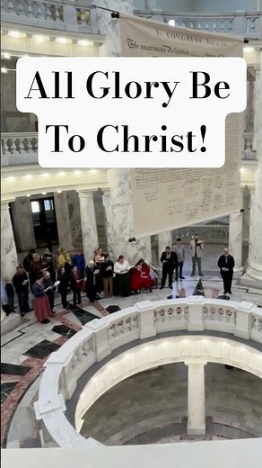 All Glory Be to Christ! #publicworship #idahocapitol #church #hymns #allglorybetogod