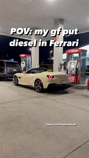 1.6M views · 1.2K reactions | When your girlfriend put DIESEL into the new Ferrari Portofino M…凉 #ferrari #ferrariportofino | Porsche from Samuel | Facebook